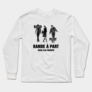 Bande à part, Jean Luc Godard Long Sleeve T-Shirt